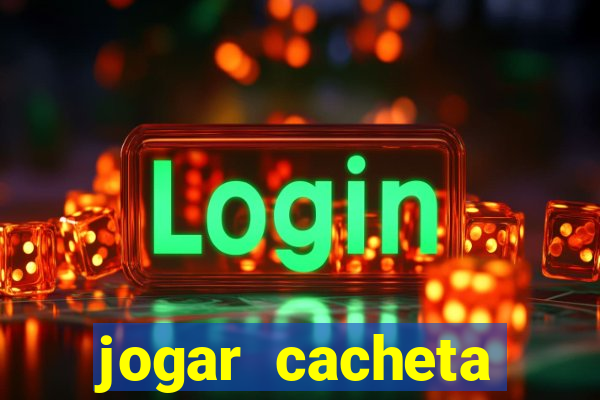 jogar cacheta online valendo dinheiro